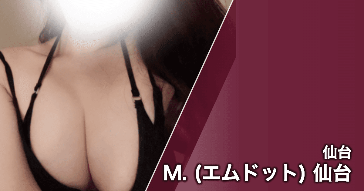 M. (エムドット) 仙台