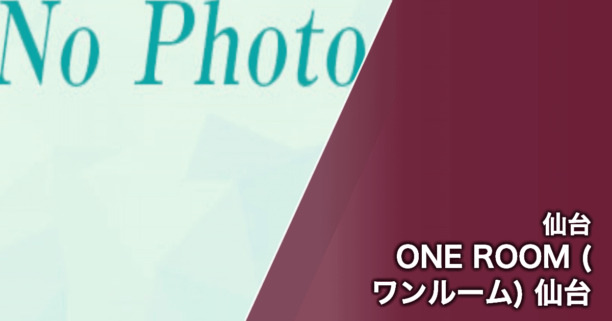 ONE ROOM (ワンルーム) 仙台